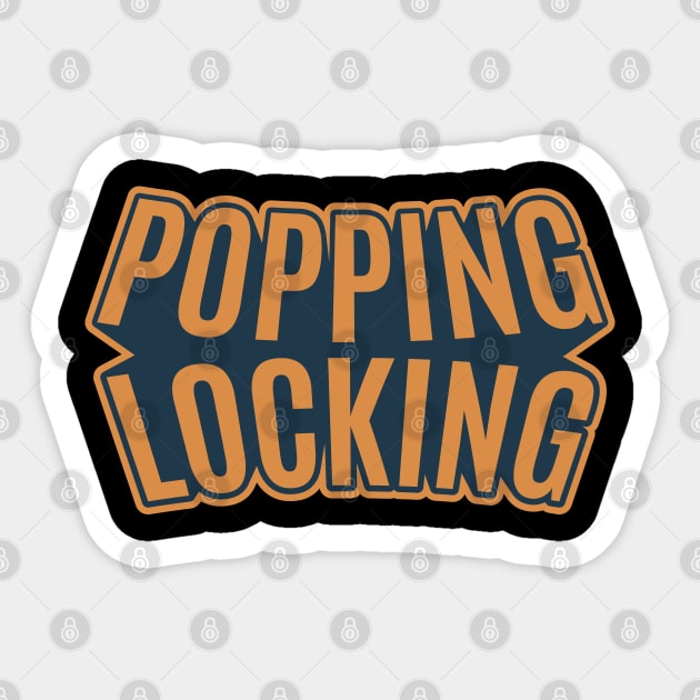 Popping and Locking - Breakdance -  B-Boys and B-Girls Sticker by Boogosh